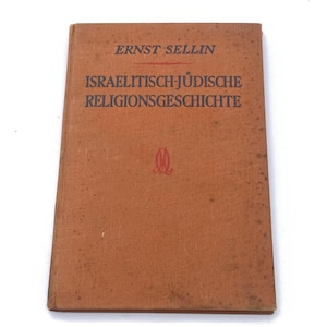1933 Israelitisch-jüdische Religionsgeschichte – Ernst Sellin