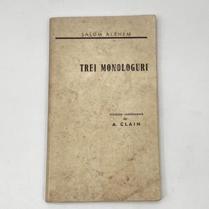 RARE Sholem Aleichem - Three Stories ROMANIAN  Trei Monologuri 1976 Tel Aviv
