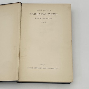 Shabbatai Zvi The Messiah from Ismir - Josef Kastein (German) 1930