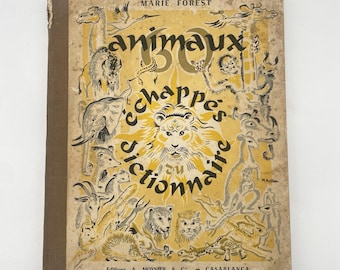 60 Escaped Animals Dictionary (French) - Marie Forest A MOYNIER, CASABLANCA Morocco