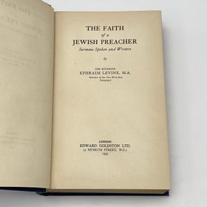 1935 The Faith of a Jewish Preacher – Ephraim Levine. Judaica Britannia