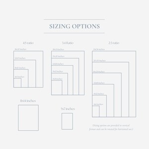 May include: A light gray graphic with the text "SIZING OPTIONS" and various rectangular outlines labeled with aspect ratios and inch measurements, including 16x20, 12x16, and 8x12 inches. The text at the bottom states sizing options are provided in vertical format and can be rotated for horizontal use.