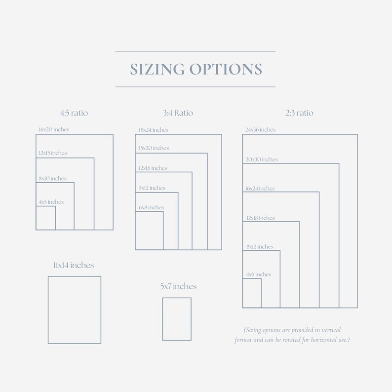 May include: A light gray graphic with the text "SIZING OPTIONS" and various rectangular outlines labeled with aspect ratios and inch measurements, including 16x20, 12x16, and 8x12 inches. The text at the bottom states sizing options are provided in vertical format and can be rotated for horizontal use.