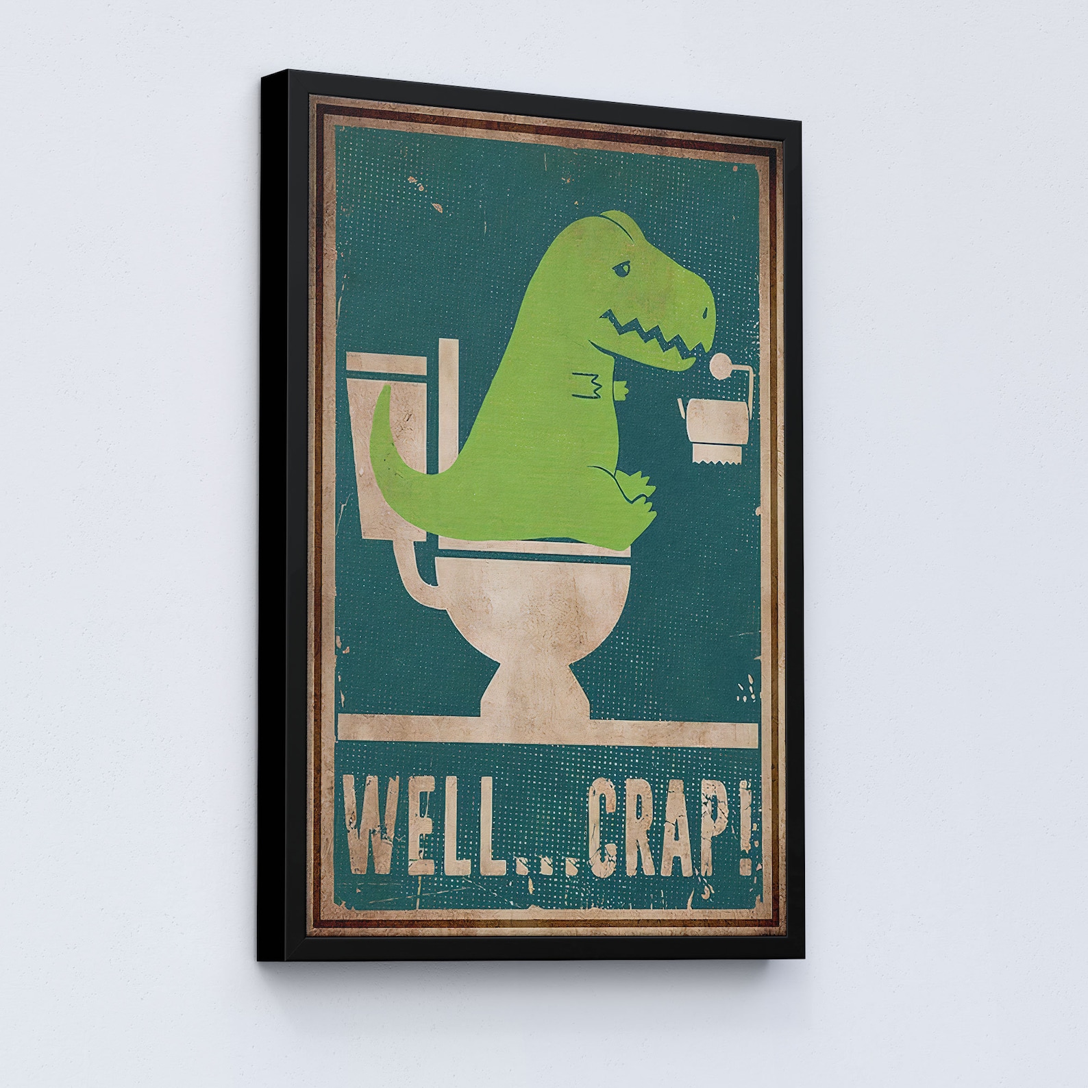 Well Crap Poster Dinosaur Canvas Print Funny Dinosaur T-Rex | Etsy