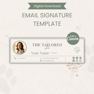 May include: A digital download email signature template with a light beige background. The template includes a photo, the text "THE TAILORED", and contact information. The words "Digital Download" and "EMAIL SIGNATURE TEMPLATE" are also present.