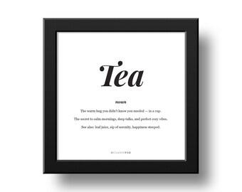 Tea Print | Fine Art  | Wall Art | Definition | Dictionary | Decor | Square | 200x200