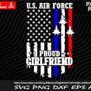 Proud Air Force Girlfriend svg, Patriotic US Flag svg, Air force svg - SVG cut file, vector, png, silhouette Digital Download