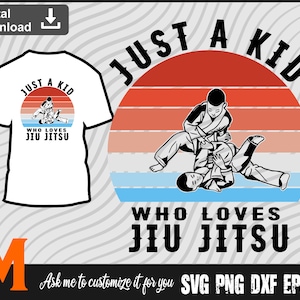 Just a kid who loves Jiu Jitsu, Jiu Jitsu Kid svg, Arm Lock svg, Martial Arts svg - SVG Cut File, Png, Vector, Silhouette Digital Download