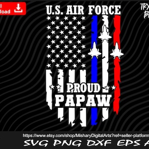 Proud Air Force Papaw svg, Patriotic US Flag svg, Air force Dad svg - SVG cut file Digital Download