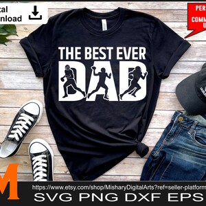 The Best Ever Dad Football svg, Football Dad svg, Best Football svg - SVG Cut file, Vector, Png, Silhouette Digital Download