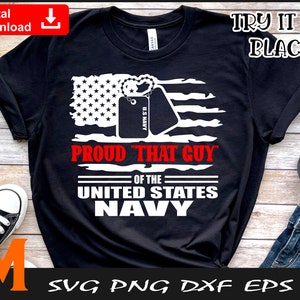 Proud That Guy of the United States Navy, American Flag, Dog Tag svg, Navy svg - SVG cut file, Vector, Png Digital Download