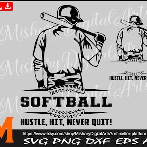 Hustle Hit Never Quit, Softball SVG - Softball Cut File, Png, Vector, SVG for Softball Lovers