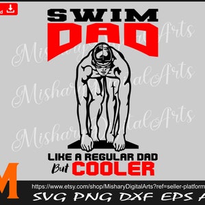 Swim Dad Like a regular Dad but Cooler, Swimming svg, Swimmer svg, Swim svg, Sports svg - Cut and Prints files Digital Downloads