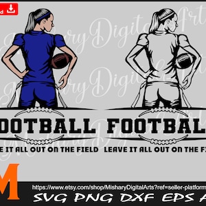 Déjalo todo en el campo - Jugadora de fútbol americano svg, Jugadora de fútbol svg - Descargas digitales instantáneas