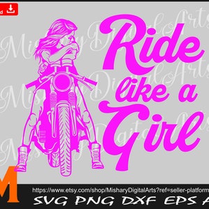 Ride like a Girl, Racing Girl svg, Riding Riding Girl Svg, Motorcycle svg - SVG cut file, Vector, Png, dxf Silhouette