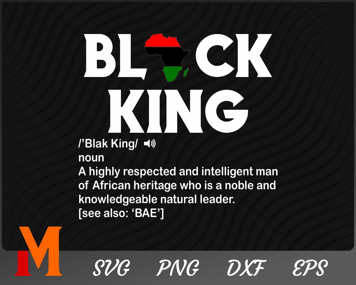 Black King Meaning SVG Black Man Svg Melanin Svg Black Dad Etsy