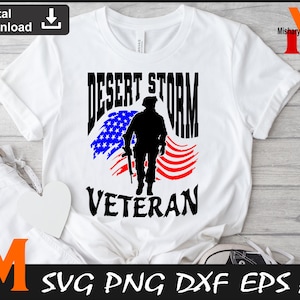 Desert Storm Veteran- Soldier Dad svg, Military svg, US Army svg, US Air Force svg - Instant Digital Downloads