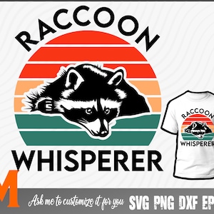 Retro Raccoon Whisperer SVG - raccoon Vector, PNG, Dxf, Raccoon Cut File for Raccoon Lover