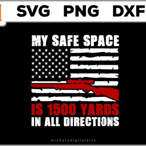 1500 Yards in all Direction, American Flag, Soldier, Sniper SVG, Military svg, Armed Forces svg - SVG cut file, Vector, Png Digital Download