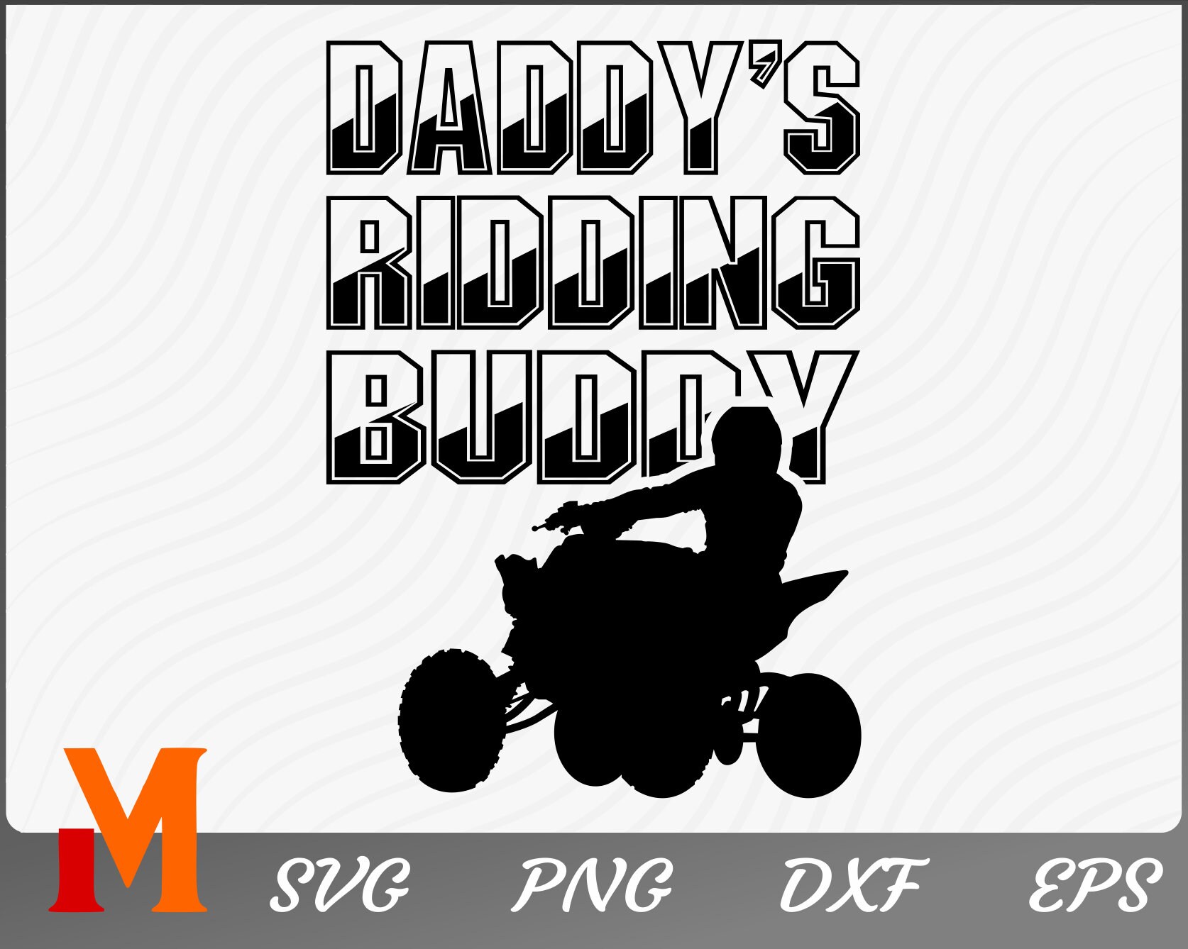 Daddy's Ridding Buddy ATV Svg Quad Ride Svg 4 Wheeler Etsy Finland