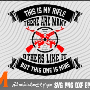These is my Rifle they are many others like it but this one is mine Airsoft svg -  vector, airsoft clipart, cut file for airsoft player