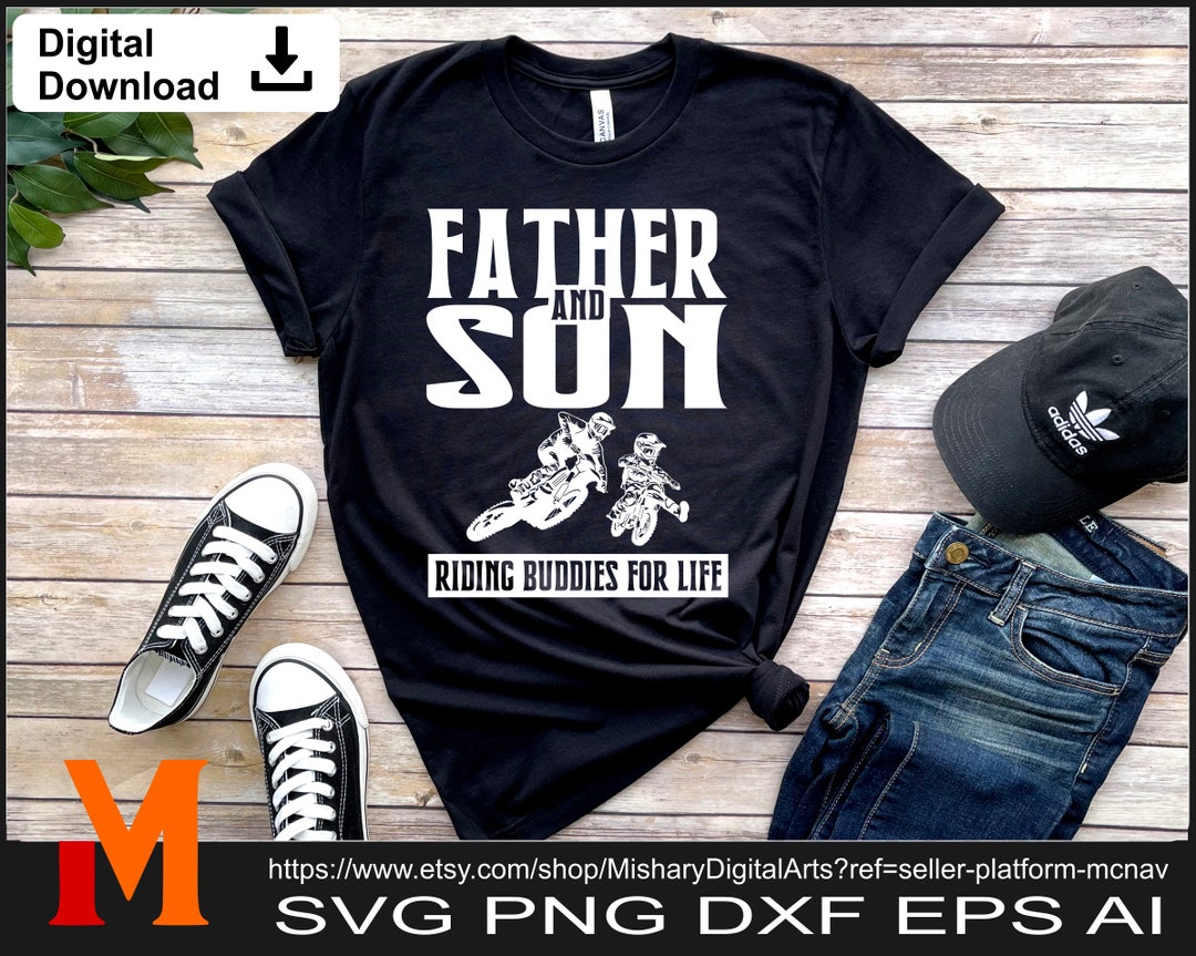 Father and Son Riding Buddies for Life Racing Boy Svg Dirt Etsy