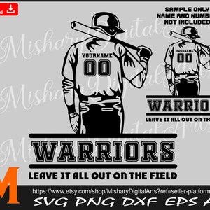 Warriors Leave it all out on the field, Baseball svg, Softball svg, Customized Baseball Team svg - Cut and Printable Digital Downloads