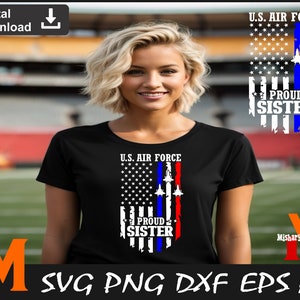 U.S Air Force Proud Sister, Air Forces SVG - Air Force SVG, Veteran Clipart, US Flag Svg for Armed Forces