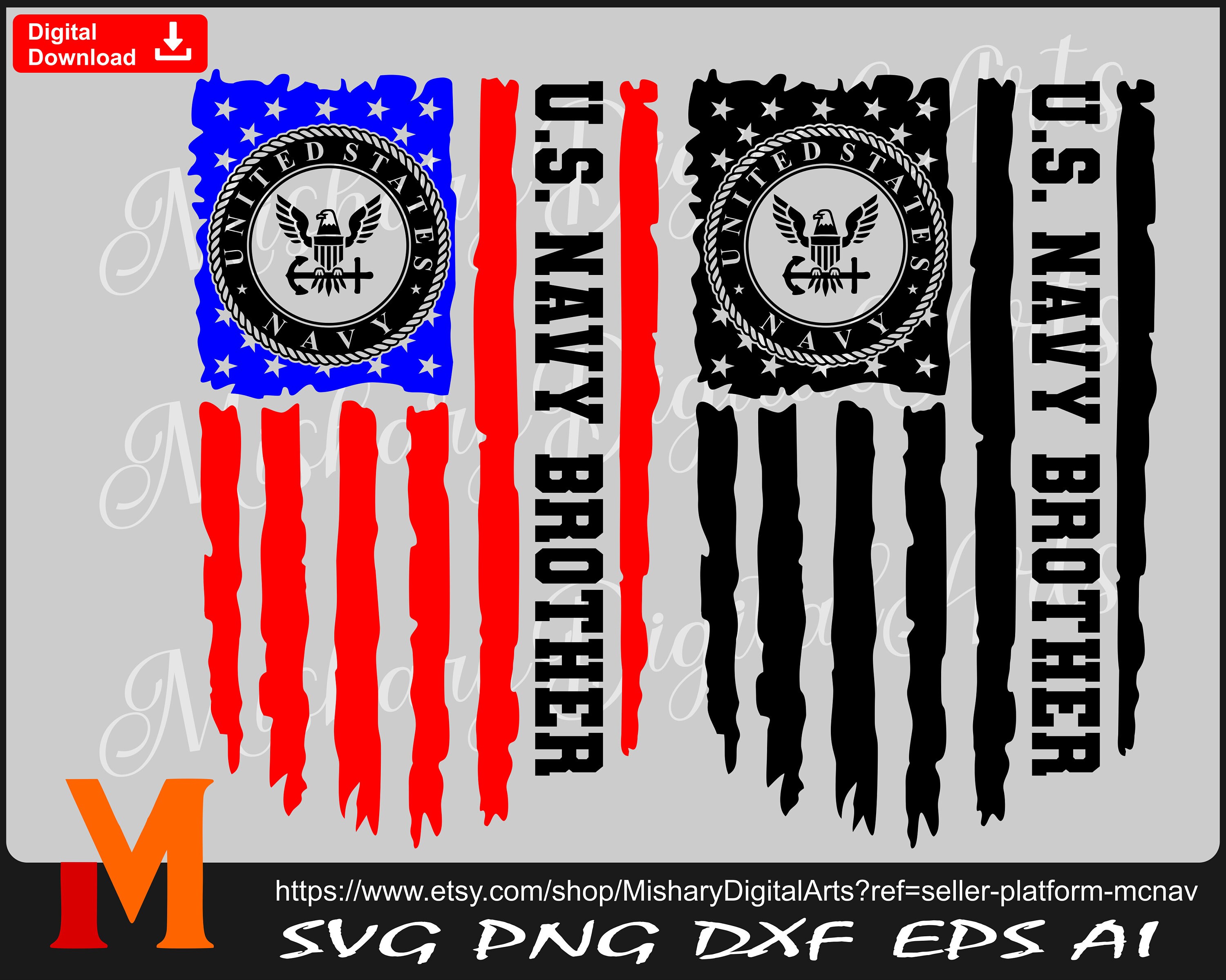 US Navy Brother svg, US Navy svg, Patriotic US Flag svg, Soldier svg, Military svg, American Flag svg - Printable and Cuttable Digital Files