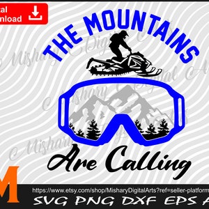 Mountains are calling, Snowmobile Clipart, Snowmobile svg, Adventure svg - Cut and Prints files Digital Downloads