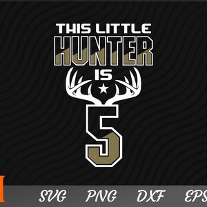5th Little Hunter Deer Hunting SVG - Deer SVG, Deer Clipart, Deer Hunter Svg for Hunters
