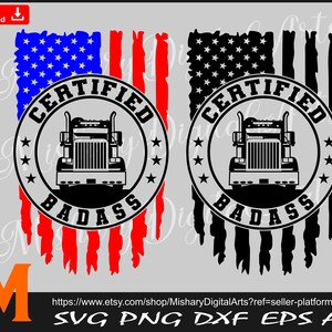 Certified Badass Trucker svg, Trucker svg, Big Truck svg - Cut and Printable Digital Downloads