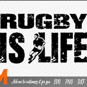 Rugby is life Rugby SVG - Rugby Cut File, Png, Vector, Sports SVG for Football and Rugby Lovers