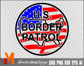 U.S. Border Patrol, Border Patrol svg, Military SVG, Armed Forces svg - SVG cut file, Vector, Png, Dxf, silhouette Digital Download