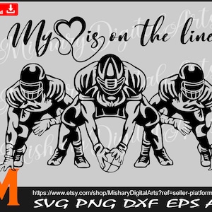 My Heart is on the line, Football Player svg, American Football Svg für Cricut, CNC, Laser, Vinyl Cutter, Aufkleber Sticker, T-Shirt File.