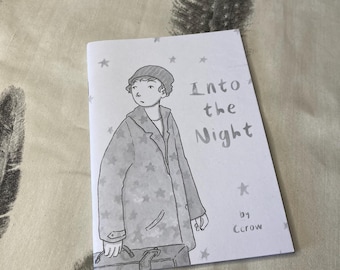 May include: A black and white illustration of a person wearing a hat and a coat with stars printed on it. The person is holding a suitcase. The text "Into the Night" and "by Crow" is printed on the page.