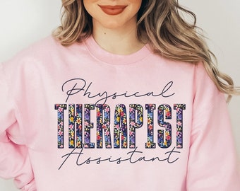 Felpa assistente fisioterapista, maglione PTA carino, terapia fisica, regalo per terapista, laurea Pt, girocollo di fisioterapia