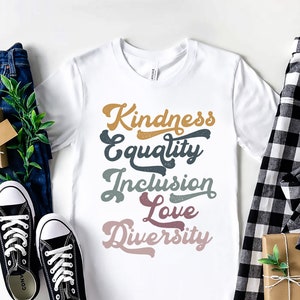 Liberal Progressive Tee, Kindness Equality Inclusion Diversity Peace Love Hope, Democrat T-Shirt, Activist Equal Rights Tshirt,Protest Shirt