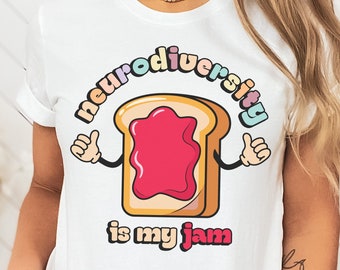 Neurodiversity is My Jam Shirt, Autism Awareness T-Shirt, ADHD Tshirt, Autism Support Shirt Neurodivergent Tee, Autistic Gift