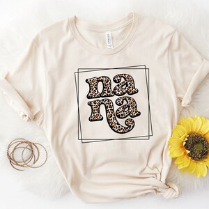 Cute Nana Shirt, New Nana Tee, Gift For Nana, New Grandma Tshirt, Grandmother Shirt, Mothers Day,Baby Pregnancy,Leopard Print,Animal Cheetah