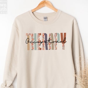 Cute Occupational Therapy Sweatshirt, OT Sweater, Occupational Therapist Crewneck, Gift For Ot, Ota Therapist, Ot Assistant, Pediatric Ot