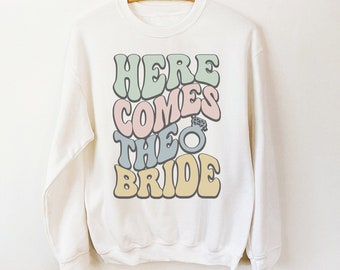 Retro Bachelorette Party Sweatshirt, Here Comes the Bride Sweater, 60's Bridal Crewneck, Wedding Party, Gift For Bride, Bride To Be