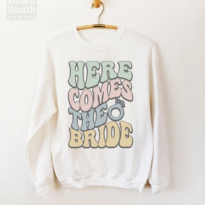 Retro Bachelorette Party Sweatshirt, Here Comes the Bride Sweater, 60's Bridal Crewneck, Wedding Party, Gift For Bride, Bride To Be