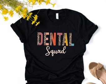 Dental Squad Shirt, Dental Office Shirt, Dentist T-Shirt, Dentist T-Shirt, Dental Student, Dental Assistant, Dental Hygienist Gift