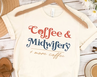 Kaffe- och barnmorske-t-shirt, unisex mjuk bomull