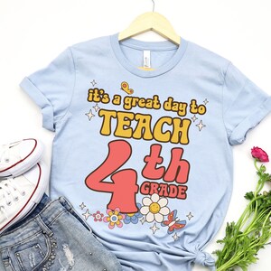 Het is een geweldige dag om te onderwijzen 4th Grade Shirt, vierde klas leraar T-shirt, lesgeven 4th Grade Gift, Retro Hippie Tshirt, eerste dag van school, school