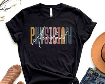 Physician Assistant Shirt, PA Student Gift, Soft Cotton Unisex Tee