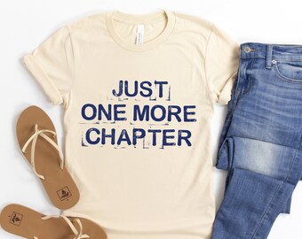 Book Lover T-Shirt - Funny Reading Shirt, One More Chapter
