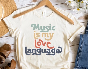 Funny Musician Shirt,  Music Teacher Shirt, Music Lover Gift, Music Is My Love Language Tshirt, Musician Tee, Guitar Singer Piano,Songwriter