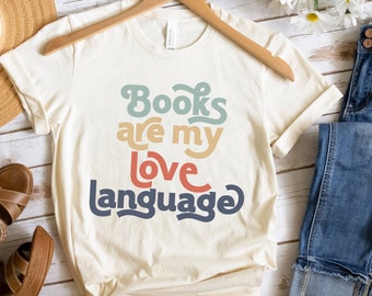 Funny Bookworm Tshirt, Cute Book Lover Gift, Book Nerd Shirt, Librarian Gift For Book Lover, Books Are My Love Language Shirt, Teacher Tee